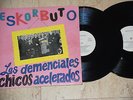 ESKORBUTO-LOS DEMENCIALES CHICOS ACELERADOS-ORIGINAL--PRIMERA EDICION 1987*