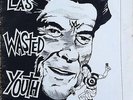 LA's Wasted Youth authentic on Sanoblast. Black Flag,Reagan Youth,Dead Kennedys