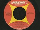 Northern Soul 45 BUNNY SIGLER Girl Don't Make Me Wait PARKWAY Leon Huff