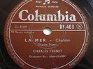 78 RPM CHARLES TRENET LA MER / EN ECOUTANT MON COEUR CHANTER COLUMBIA BF 403