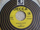 UZI **HEAVY PSYCH 45** MORNING TRAIN  U.S. DECCA **PROMO COPY** NICE CLEAN VINYL