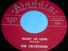 THE VELVETONES Glory Of Love 45 Rare Doo Wop/RnB Original Aladdin NM BEAUTIFUL