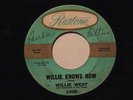 WILLIE WEST 45 PRIVATE SOUL RUSTONE RECORDS # 1406 WILLIE KNOW HOW