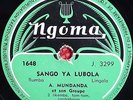 Ethnic Congo Antoine Mundanda Ngoma 1648 Sango Ya Lubola 10’’ 78rpm E+