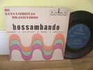 SAXSAMBISTAS BRASILEIROS - BRAZIL BOSSA SAMBA JAZZ GROOVE  7