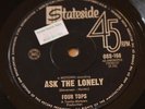 Four Tops Ask the lonely/Where did you go OZ Motown soul on Stateside EX
