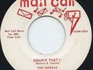 Hear - Rare Doo Wop 45 - The Sierras - Chance Part 1 - Mail Call # 2334