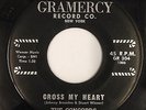 THE CONCORDS - Cross My Heart/Our Last Goodbye - RARE Doo Wop 45 on GRAMERCY