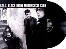  BLACK REBEL MOTORCYCLE CLUB B.R.M.C EU-ORIGINAL LP Vinyl Hard To Find