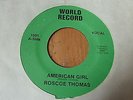 Roscoe Thomas - American Girl USA 45 WORLD