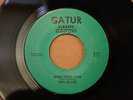 WILLIE LEE (TEE) Man That I Am SWEET THING New Orleans Soul Funk 45 on GATUR 511