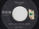 Funk 45 - Slim & The Soulful Saints - Fish Head - Cal - mp3 - rare OG