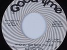 Northern Soul 45 SOUL CITY Who Do You Think You Are GOOD TIME HEAR