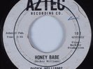 Northern Soul 45 DICKY WILLIAMS Honey Babe AZTEC HEAR
