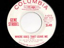Mod Popcorn 45 GENE STRIDEL Where Does That Leave Me/My Town Columbia WLP