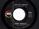 Northern Soul 45 BOBBY WOMACK Tried & Convicted/How I Miss You Baby HEAR Minit