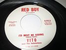 VITO & THE SALUTATIONS I'd Best Be Going 45 7