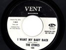 Northern Soul 45 ETHICS I Want My Baby Back/Farewell Vent WLP HEAR Great