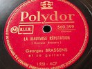 78 RPM GEORGES BRASSENS LA MAUVAISE REPUTATION/LE PETIT CHEVAL -1er disque 78T-