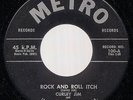 CURLEY JIM Rock And Roll Itch ORIG 1958 METRO MIAMI ROCKABILLY 45 - NOT REPRO