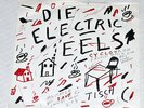 DIE ELECTRIC EELS Agitated / Cylotron 7