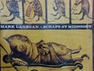 Scraps At Midnight by Mark Lanegan