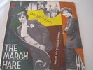THE MARCH HARE -  UK PSYCH POPSIKE KOOBAS SPAIN P/S 45 1968 HEAR