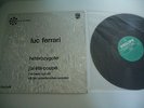 LUC FERRARI LP HETEROZYGOTE/J'AI ETE COUPE. PHILIPS 836.885 DSY FRENCH BIEM.