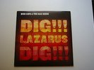 Nick Cave and the Bad Seeds Dig Lazarus Dig LP + 7