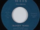 Blues 45 JOHNNY LITTLE JOHN Bloody Tears WEIS HEAR