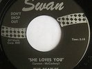 BEATLES UNPLAYED MINT She Loves You ORIGINAL 1964 PRESSING SWAN 45 NOT A BOOT