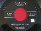 DOOWOP 45 - THE TOKENS - COME DANCE WITH ME / DOOM-LANG - GARY 1006