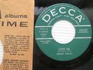 BUDDY HOLLY Love Me / You Are My One Desire PROMO Decca ROCKABILLY 45 CC40