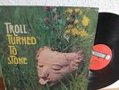TROLL TURNED TO STONE 70s PSYCH PROG. HAMMER VERY RARE LP
