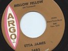 Northern Soul 45 Etta James 'Mellow Fellow' Argo Hear