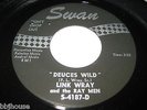 LINK WRAY - Summer Dream / Deuces Wild - Rare Rockabilly Swan 45 clean