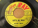 ALVIE SELF - LET'S GO WILD - DON RAY 5960 -  ROCKABILLY