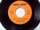DONNELL BROWN Too Late To Cry 45 BROWN & BROWN rare Northern soul M-