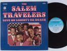 SALEM TRAVELERS Give Me Liberty or Death CHECKER LP HEAR gospel funk soul