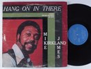 MIKE JAMES KIRKLAND Hang On In There BRYAN LP