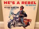 The Crystals - He's A Rebel - 1963 - Philles Label - Mono DG R&B Spector EX OG