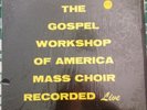 James Cleveland Presents The Gospel Workshop Of America Mass Choir Savoy