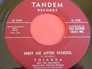 Girl Group 45 YOLANDA & CASTANETS Meet Me After School TANDEM 7002 Stock NM-