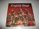 ENGLISH DOGS - LP - RARE - PUNK  - KBD - INVASION OF THE PORKY MEN