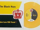 The BLACK KEYS Have Love Will Travel +2 Peel Sessions YELLOW VINYL 7
