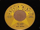 Billy Brown Its Love b/w Did We Have A Party 45 From Publishing Co Vault EX