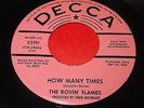 The Rovin' Flames: How Many Times / Love Song #6 45 - Decca 32191 - Garage