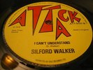 Silford Walker I Can't Understand Rare Killer Roots 7