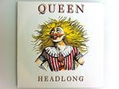 QUEEN- HEADLONG 7