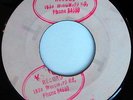 WILLIE FRANCIS (AS LITTLE WILLIE): I Need Somebody / What A Feelings 45 (Dyna L